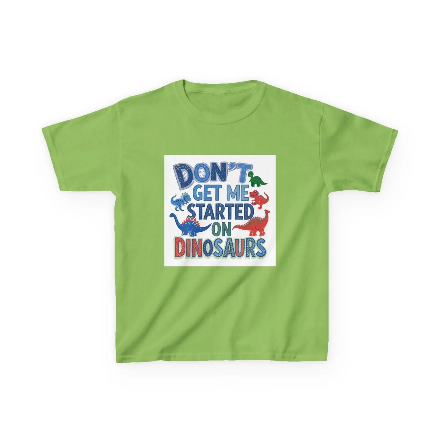 Kids Autism Awareness T-Shirt — "Don't Get Me Started on Dinosaurs" Colorful Dino Graphic Printify