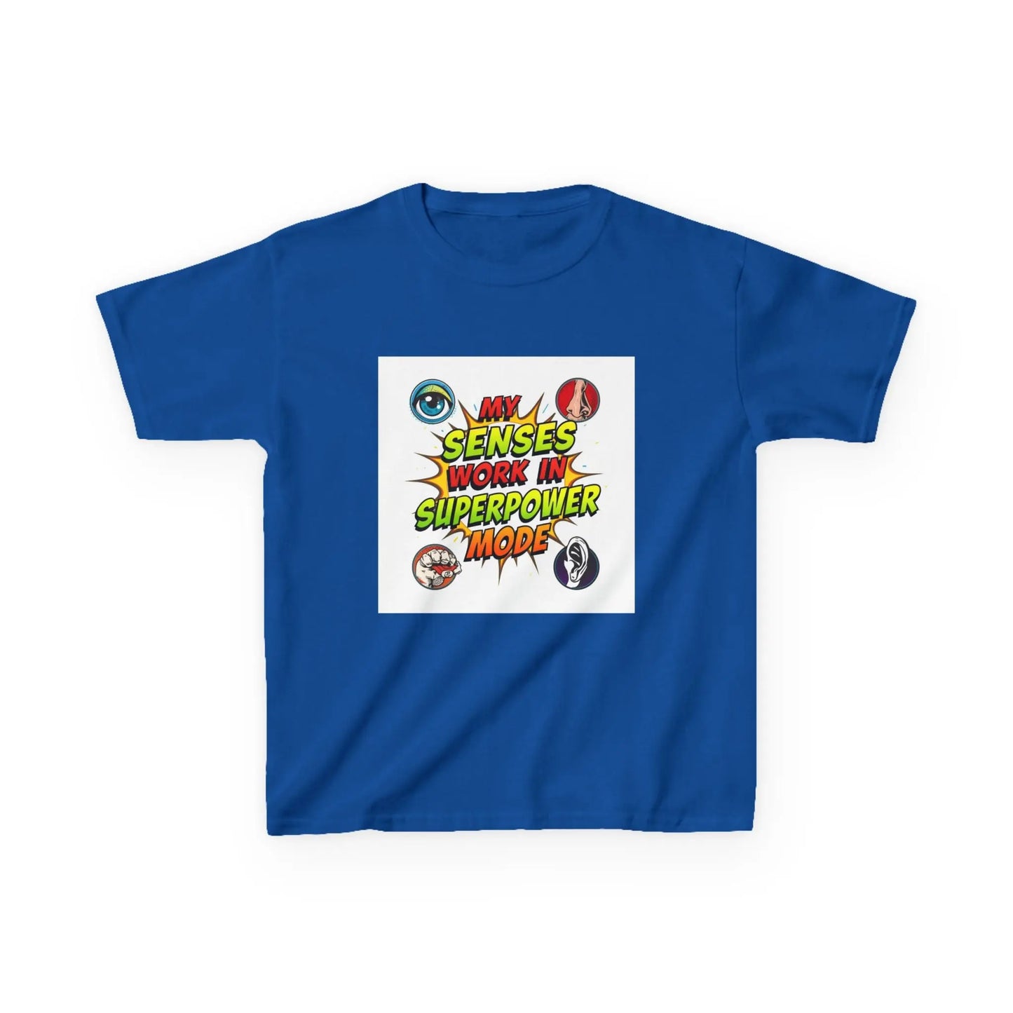 "My Senses Work in Superpower Mode" - Kids Autism Awareness T-Shirt Printify