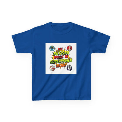 "My Senses Work in Superpower Mode" - Kids Autism Awareness T-Shirt Printify