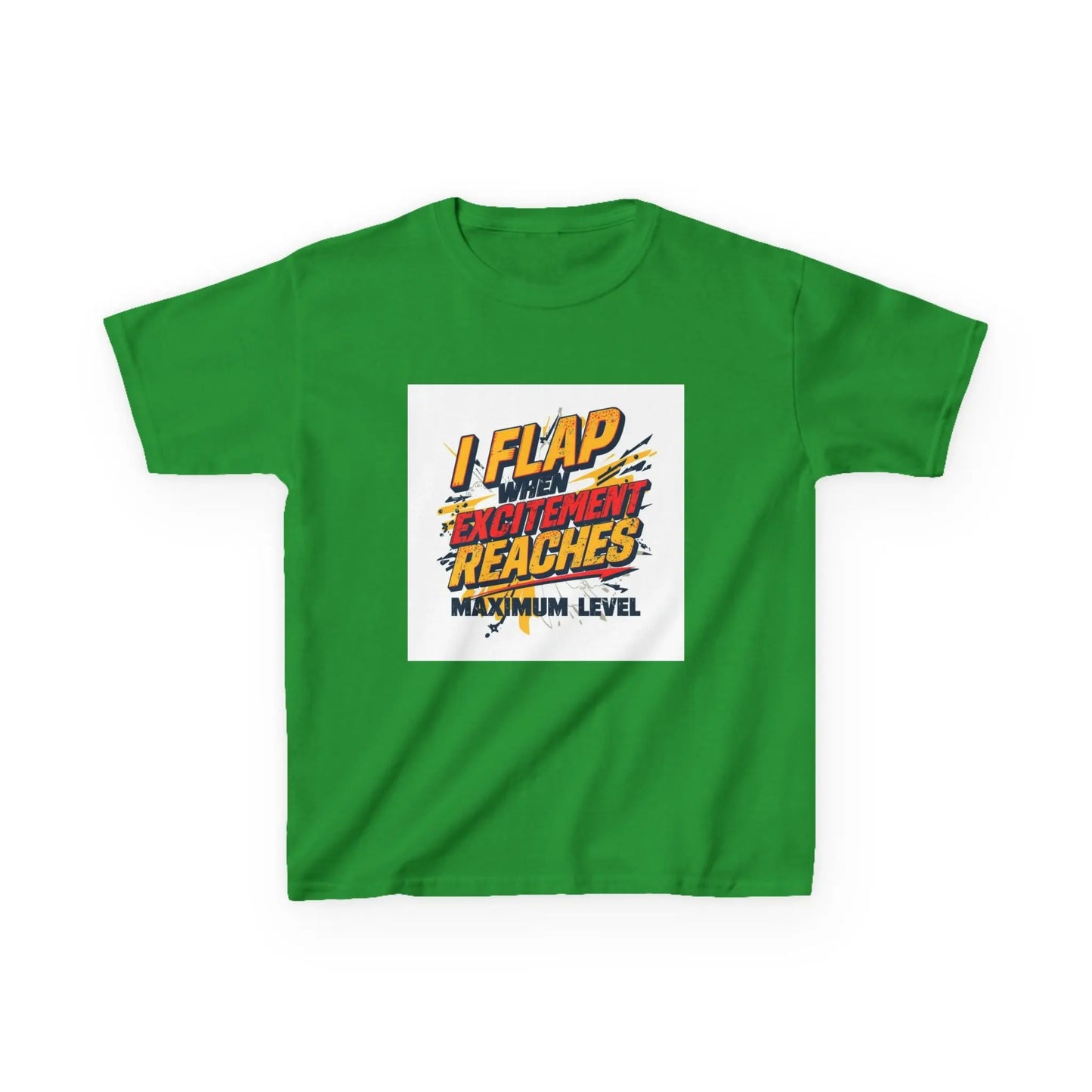 "I Flap Excitement Reaches Maximum Level" - Kids Autism Awareness T-Shirt Printify