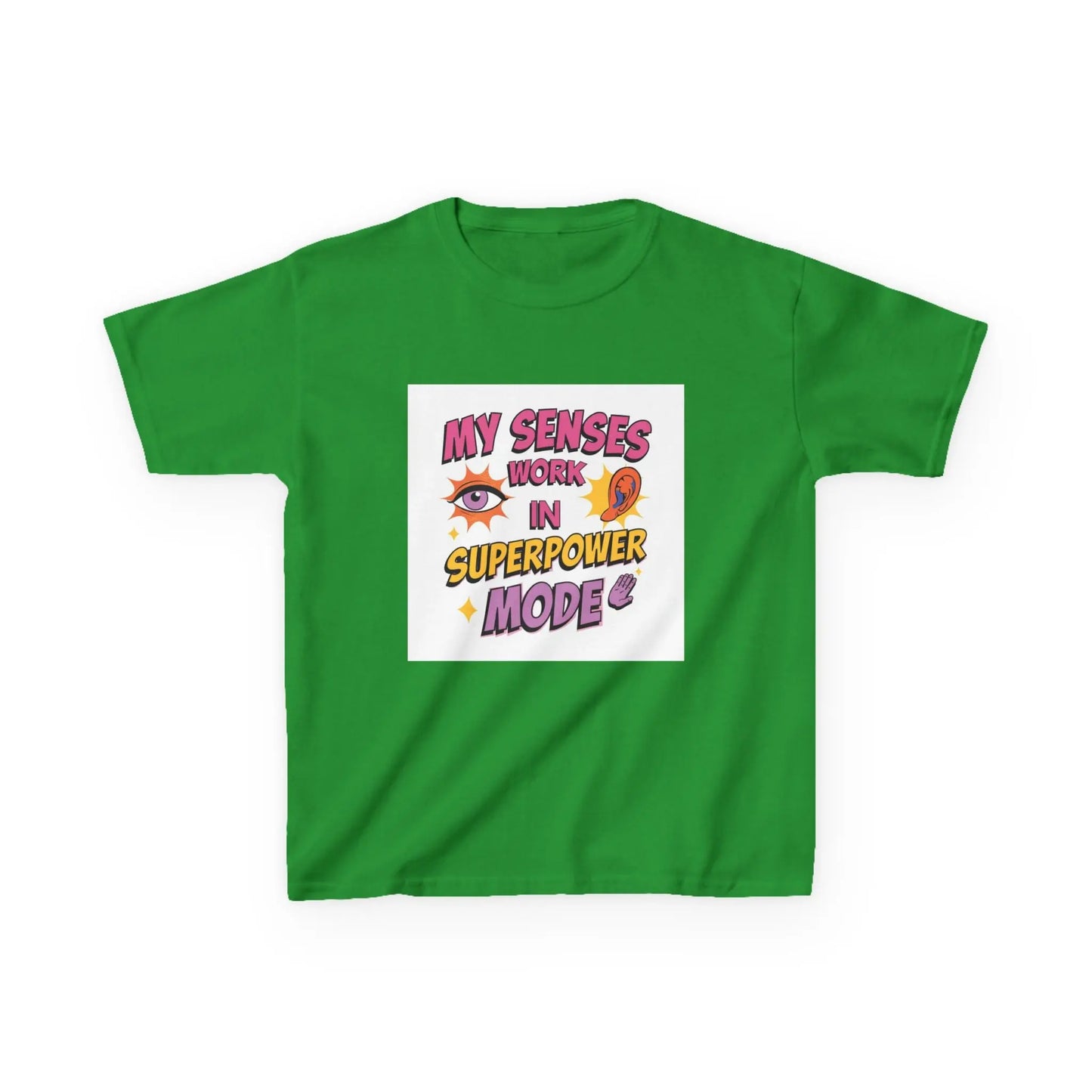 "My Senses Work in Superpower Mode" - Kids Autism Awareness T-Shirt Printify