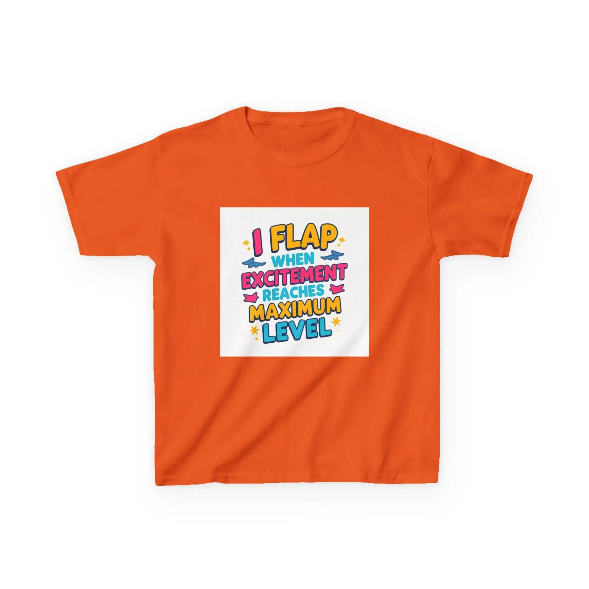 "I Flap When Excitement Reaches Maximum Level" - Kids Autism Awareness T-Shirt Printify