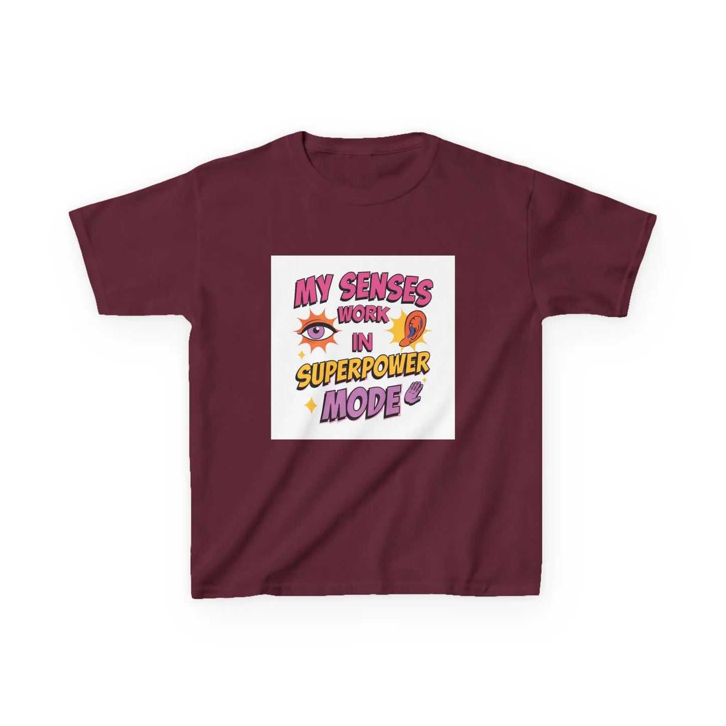 "My Senses Work in Superpower Mode" - Kids Autism Awareness T-Shirt Printify