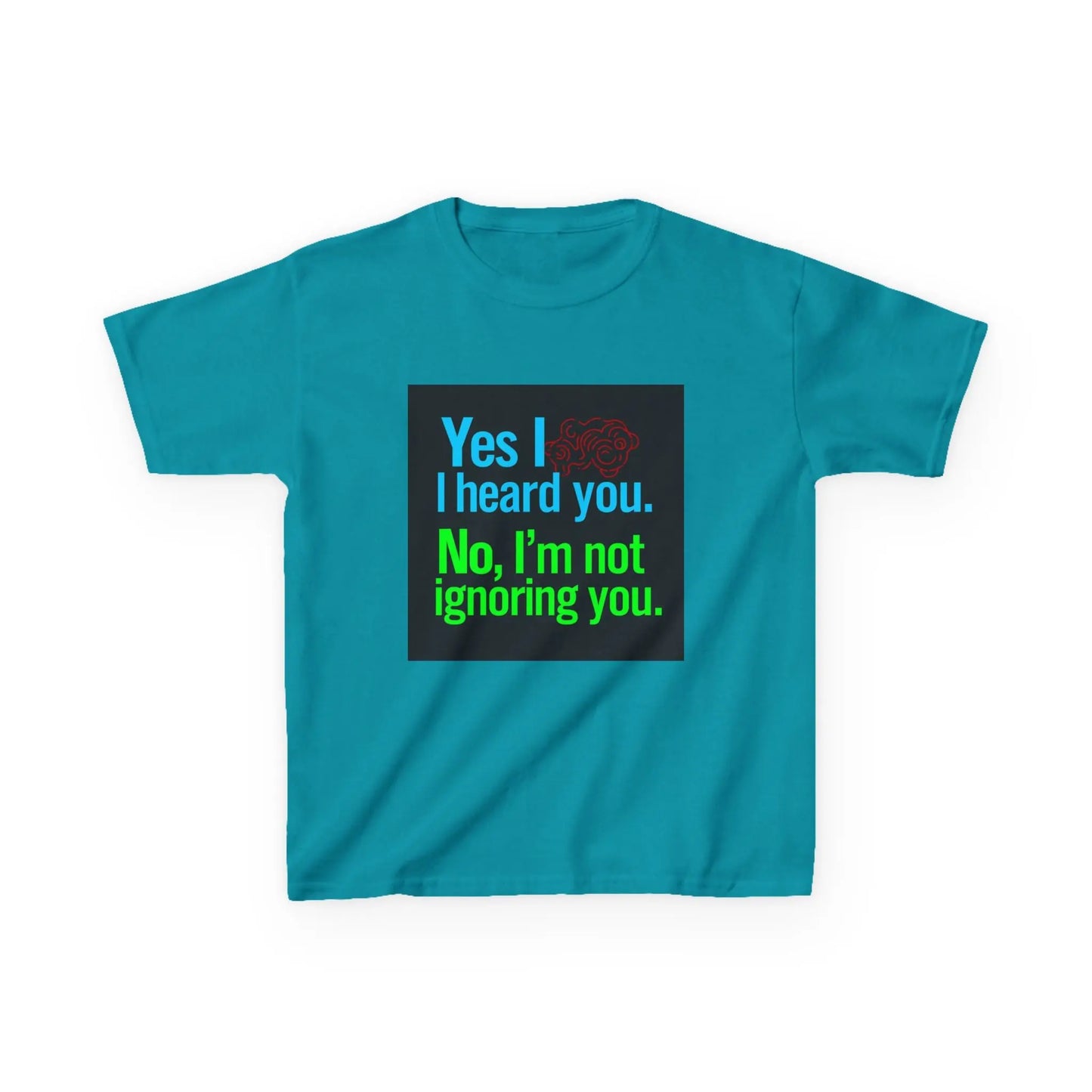 "Yes I heard you. No, I'm not ignoring you." - Kids Autism Awareness T-Shirt Printify