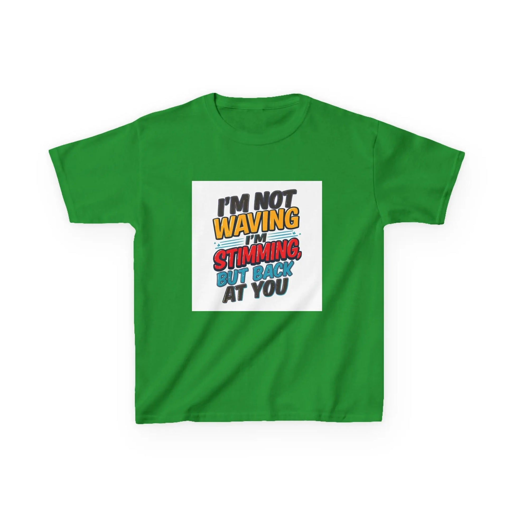 “I’m Not Waving I’m Stimming, But Back At You” - Kids Autism Awareness T-Shirt Printify