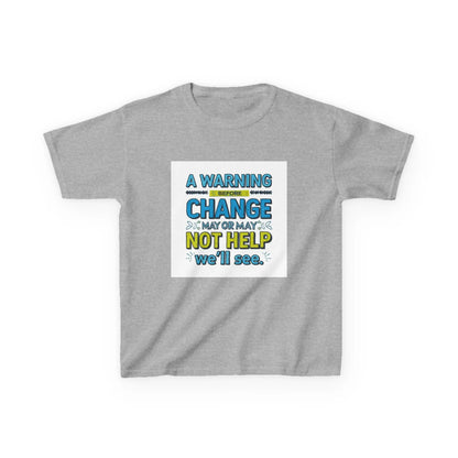 "A Warning Before Change May or May Not Help, We'll See" - Kids Autism Awareness T-Shirt Printify
