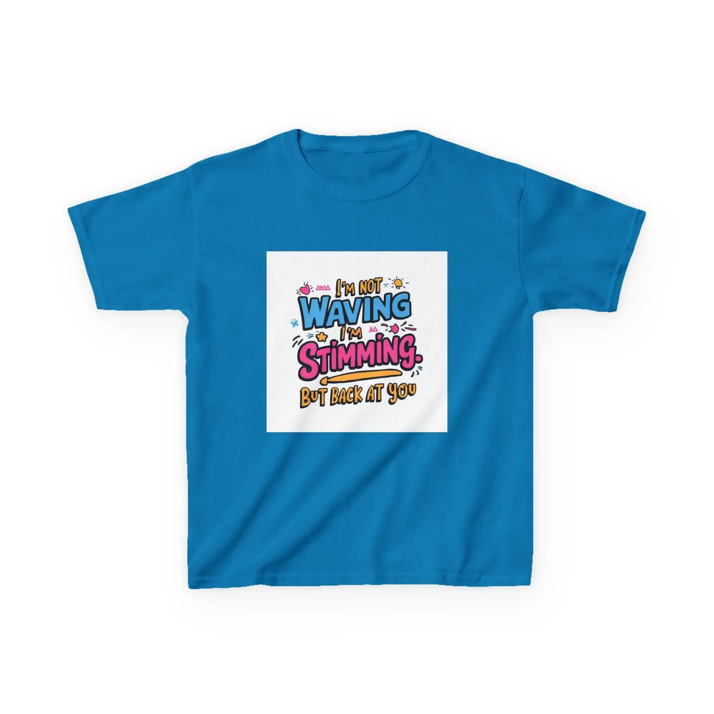 “I’m Not Waving, I’m Stimming” - Kids Autism Awareness T-Shirt Printify