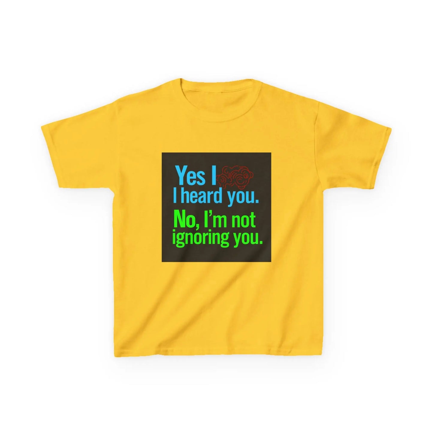 "Yes I heard you. No, I'm not ignoring you." - Kids Autism Awareness T-Shirt Printify