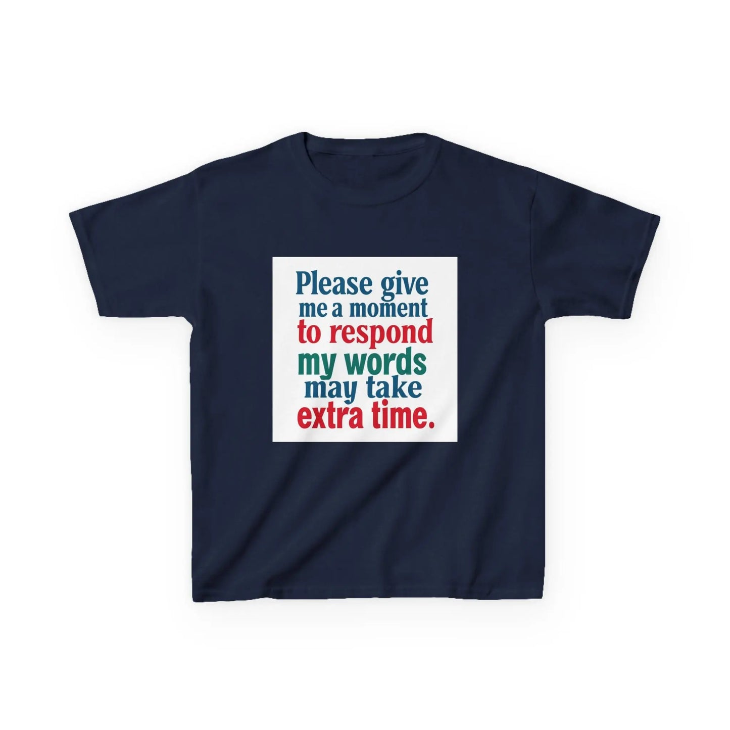 “Please give me a moment to respond” - Kids Autism Awareness T-Shirt Printify
