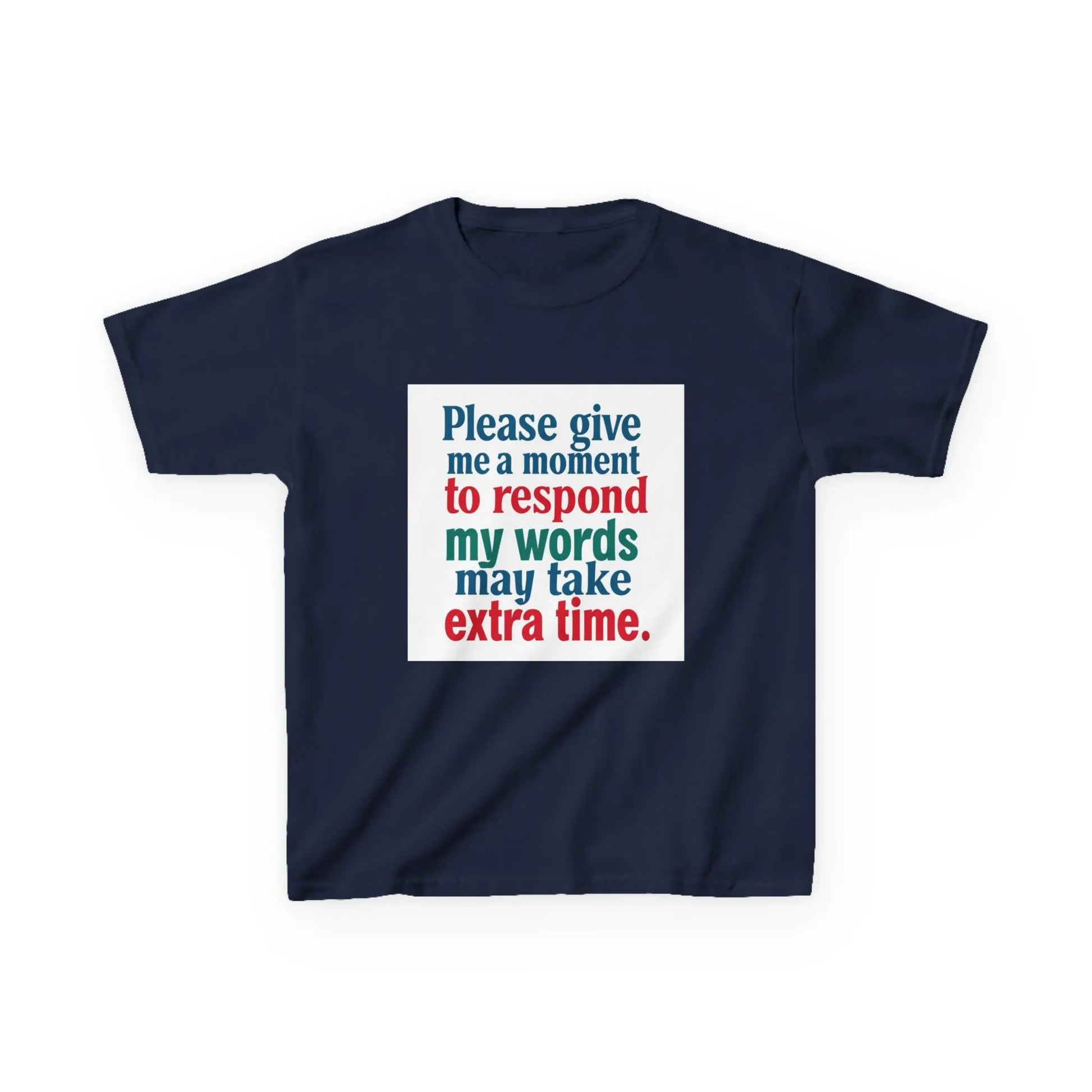 “Please give me a moment to respond” - Kids Autism Awareness T-Shirt Printify