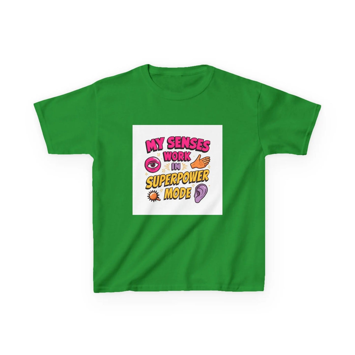 "My Senses Work in Superpower Mode" - Kids Autism Awareness T-Shirt Printify
