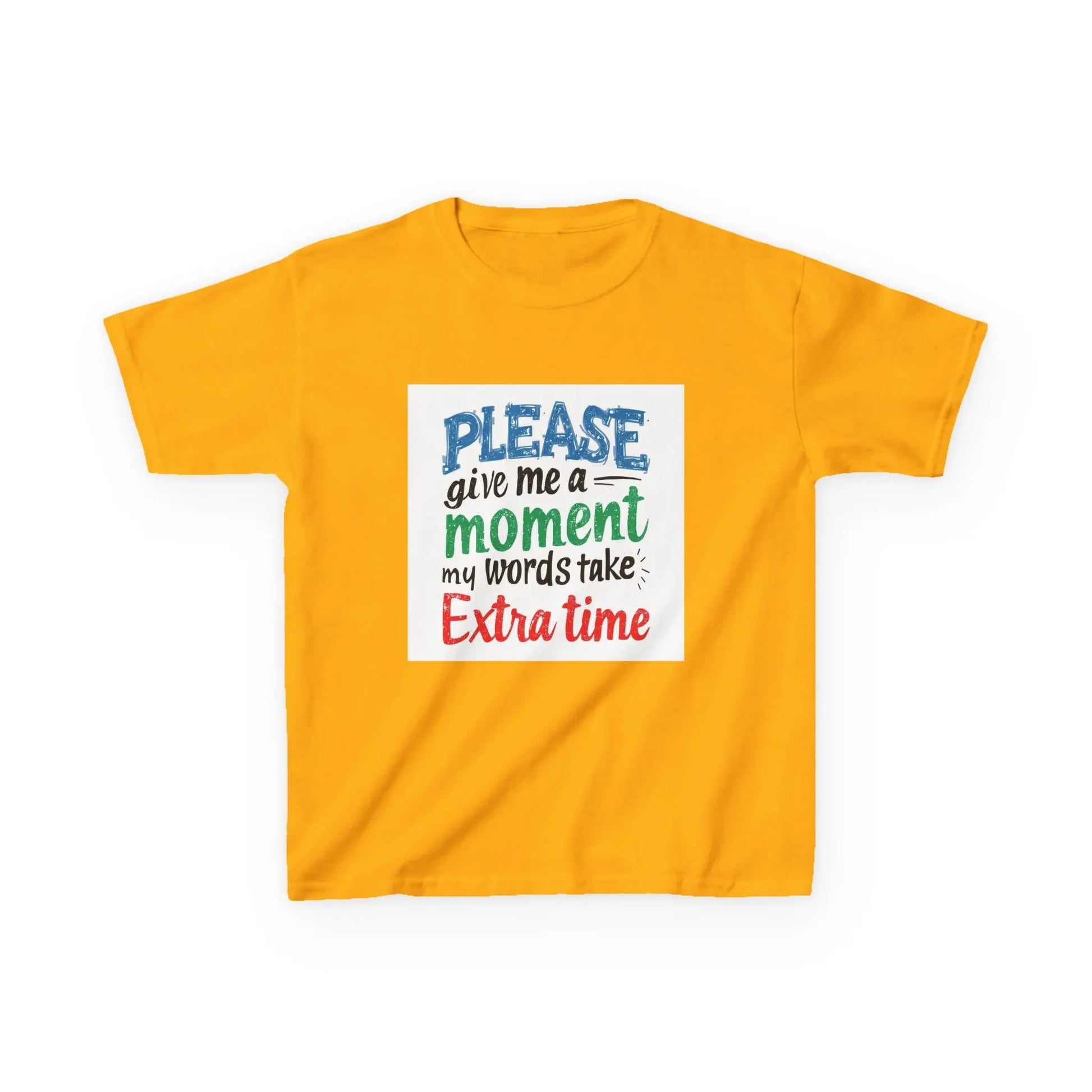 "Please Give Me a Moment My Words Take Extra Time" - Kids Autism Awareness T-Shirt Printify