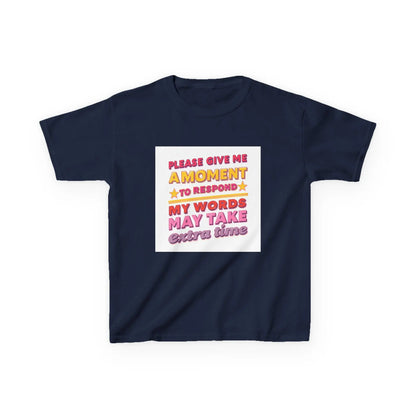 "Please Give Me a Moment to Respond" - Kids Autism Awareness T-Shirt Printify