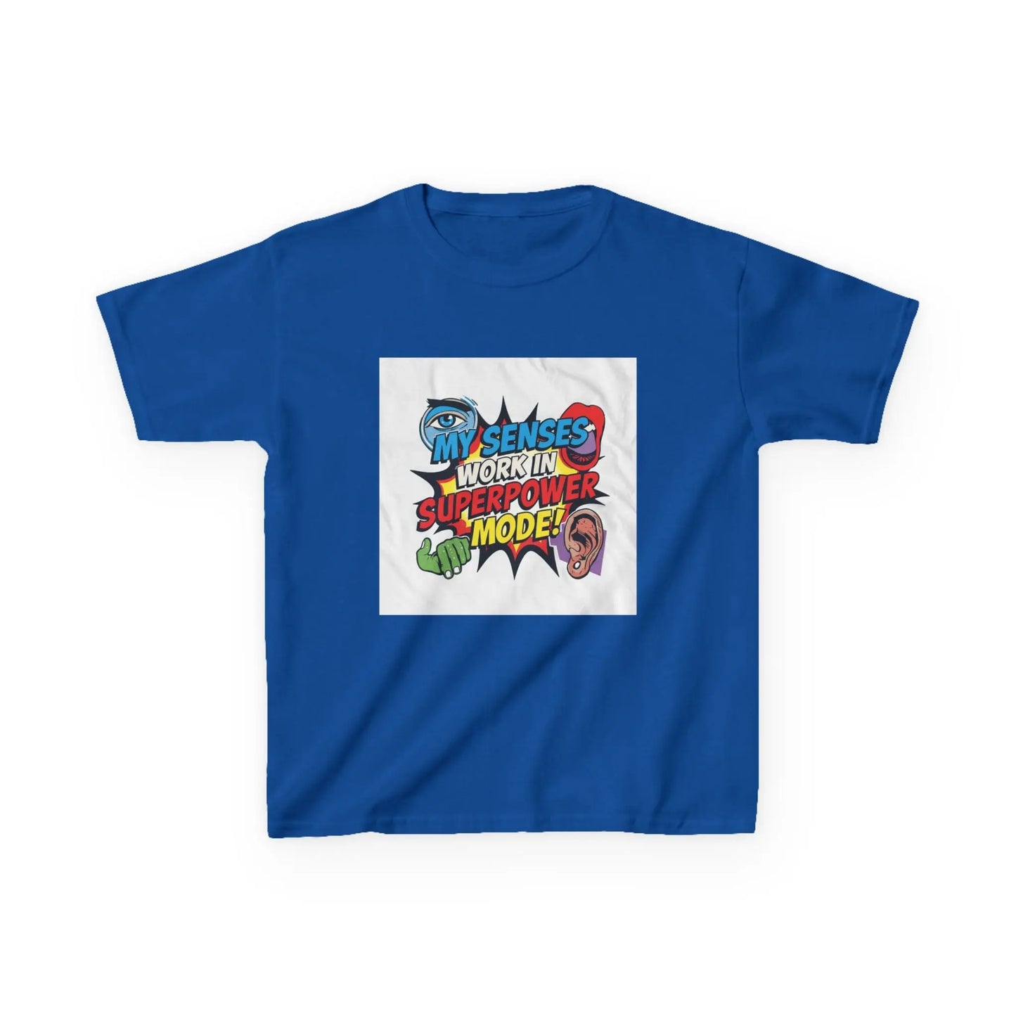 "My Senses Work In Superpower Mode" - Kids Autism Awareness T-Shirt Printify