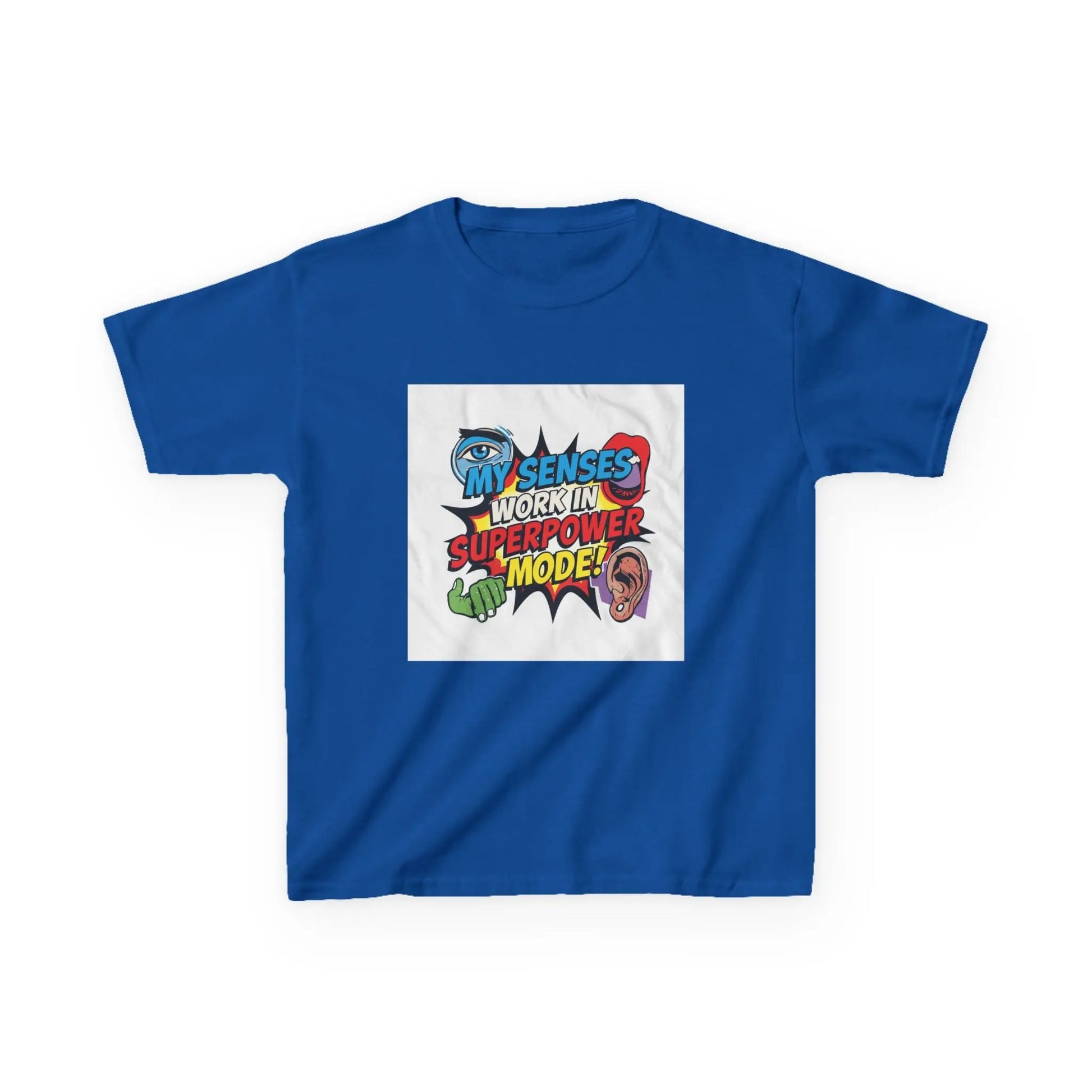 "My Senses Work In Superpower Mode" - Kids Autism Awareness T-Shirt Printify