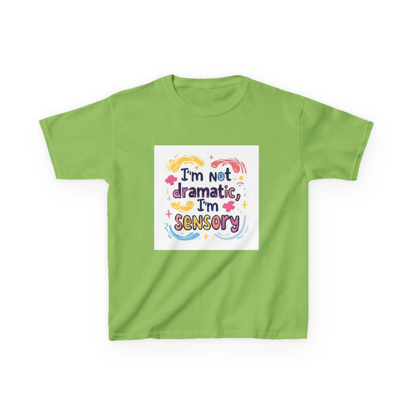 "I'm Not Dramatic, I'm Sensory" - Kids Autism Awareness T-Shirt Printify