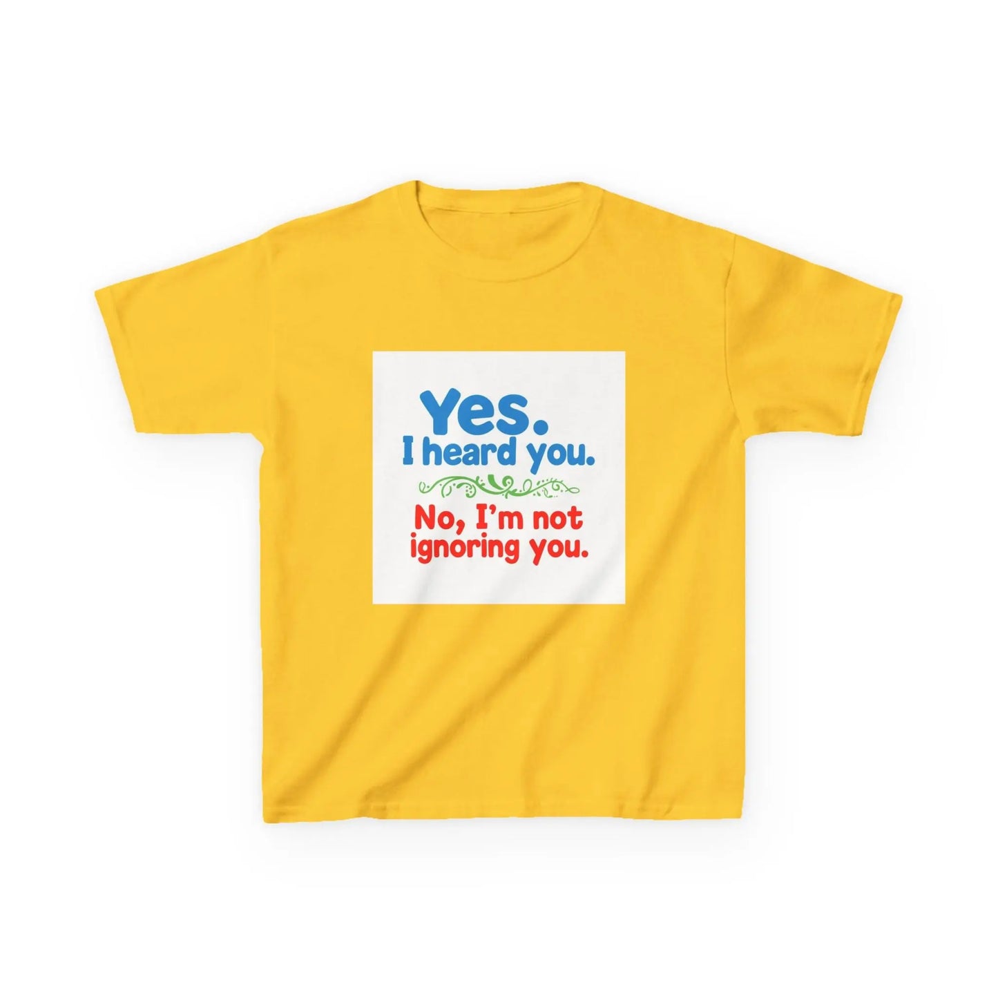 "Yes I Heard You, No I'm Not Ignoring You" - Kids Autism Awareness T-Shirt Printify
