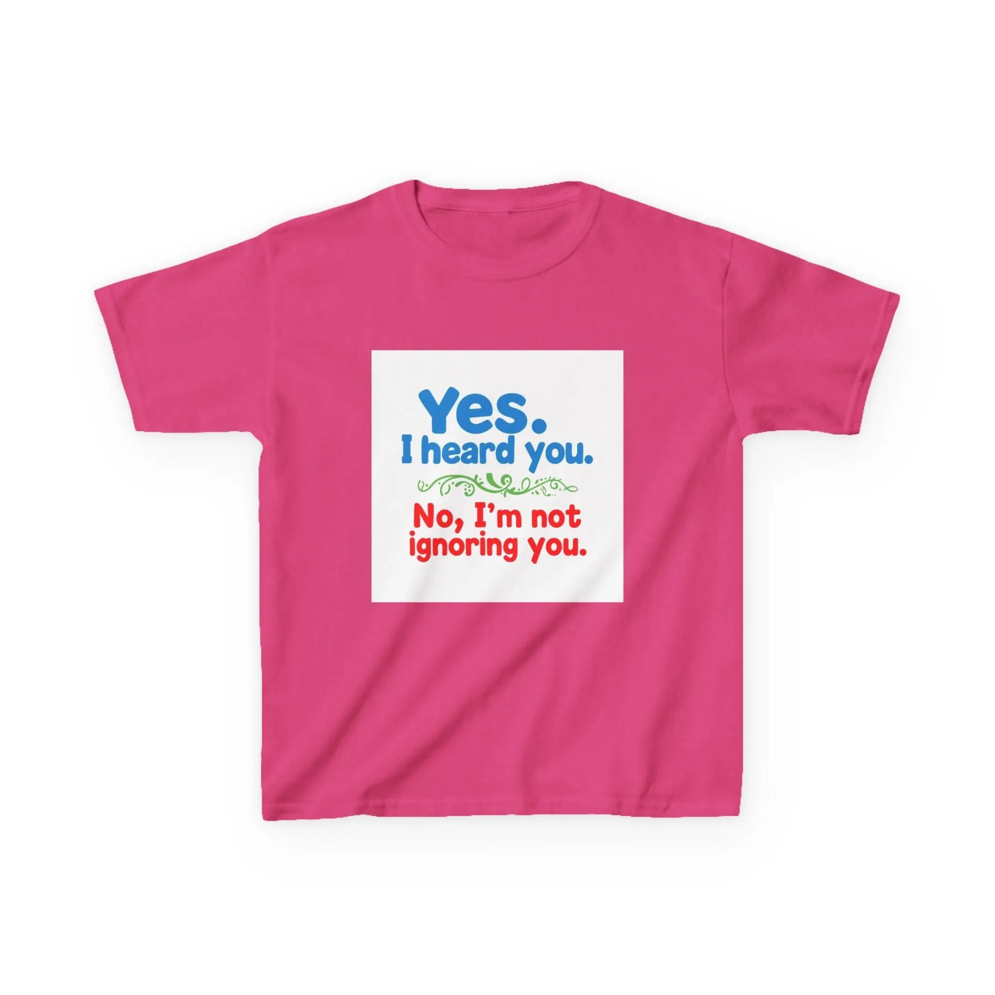 "Yes I Heard You, No I'm Not Ignoring You" - Kids Autism Awareness T-Shirt Printify