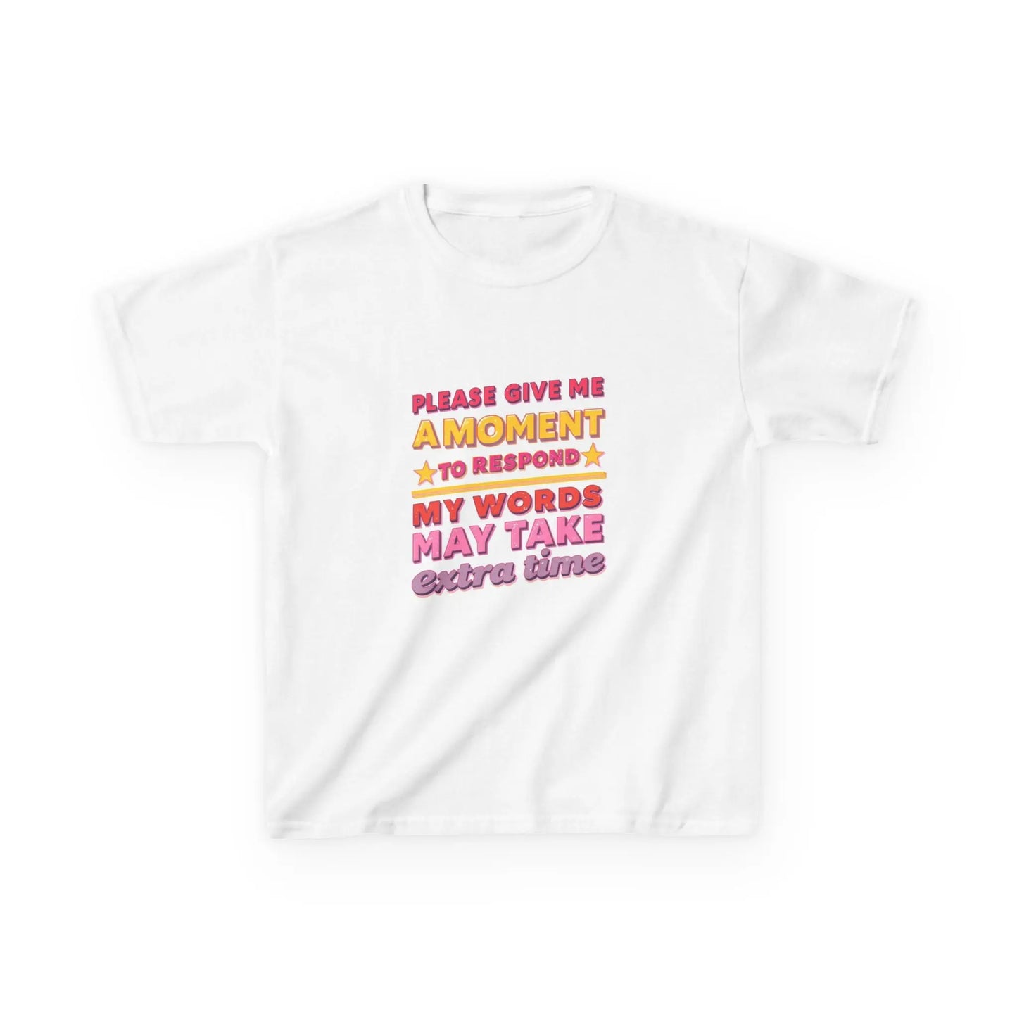 "Please Give Me a Moment to Respond" - Kids Autism Awareness T-Shirt Printify