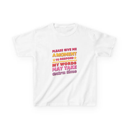 "Please Give Me a Moment to Respond" - Kids Autism Awareness T-Shirt Printify