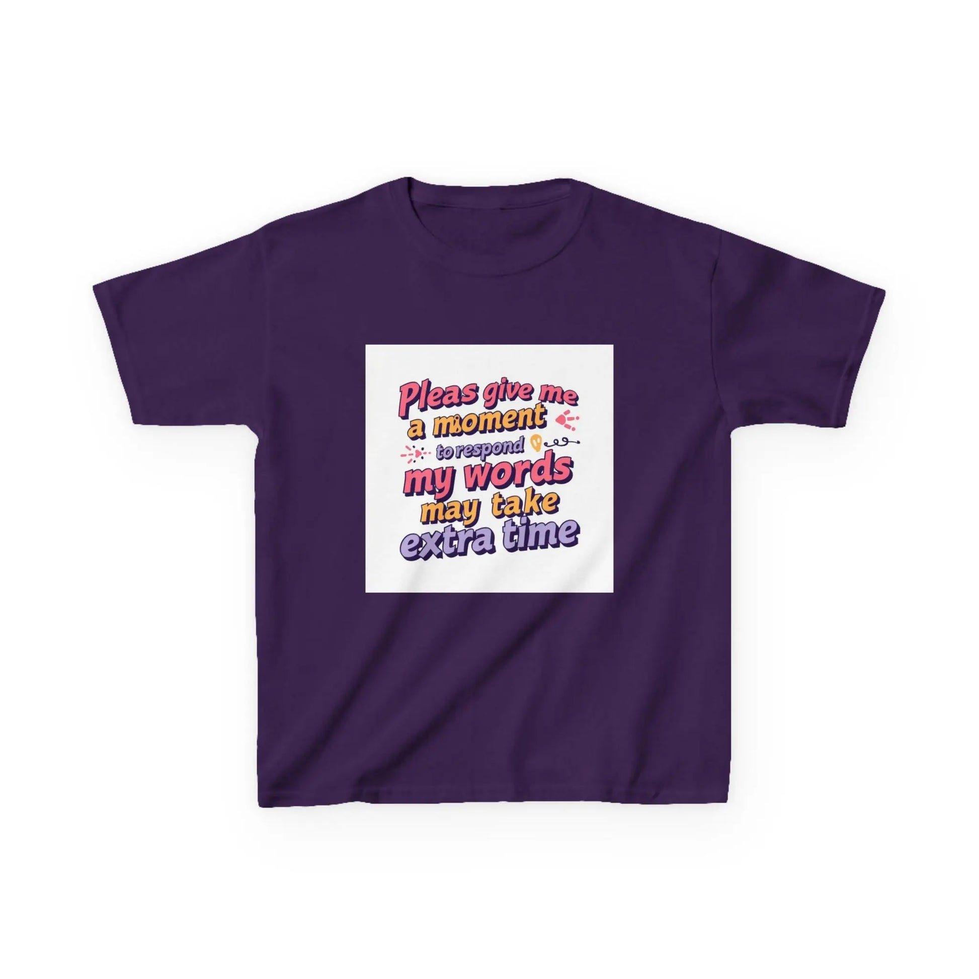 “Please Give Me a Moment, My Words May Take Extra Time”- Kids Autism Awareness T-Shirt Printify