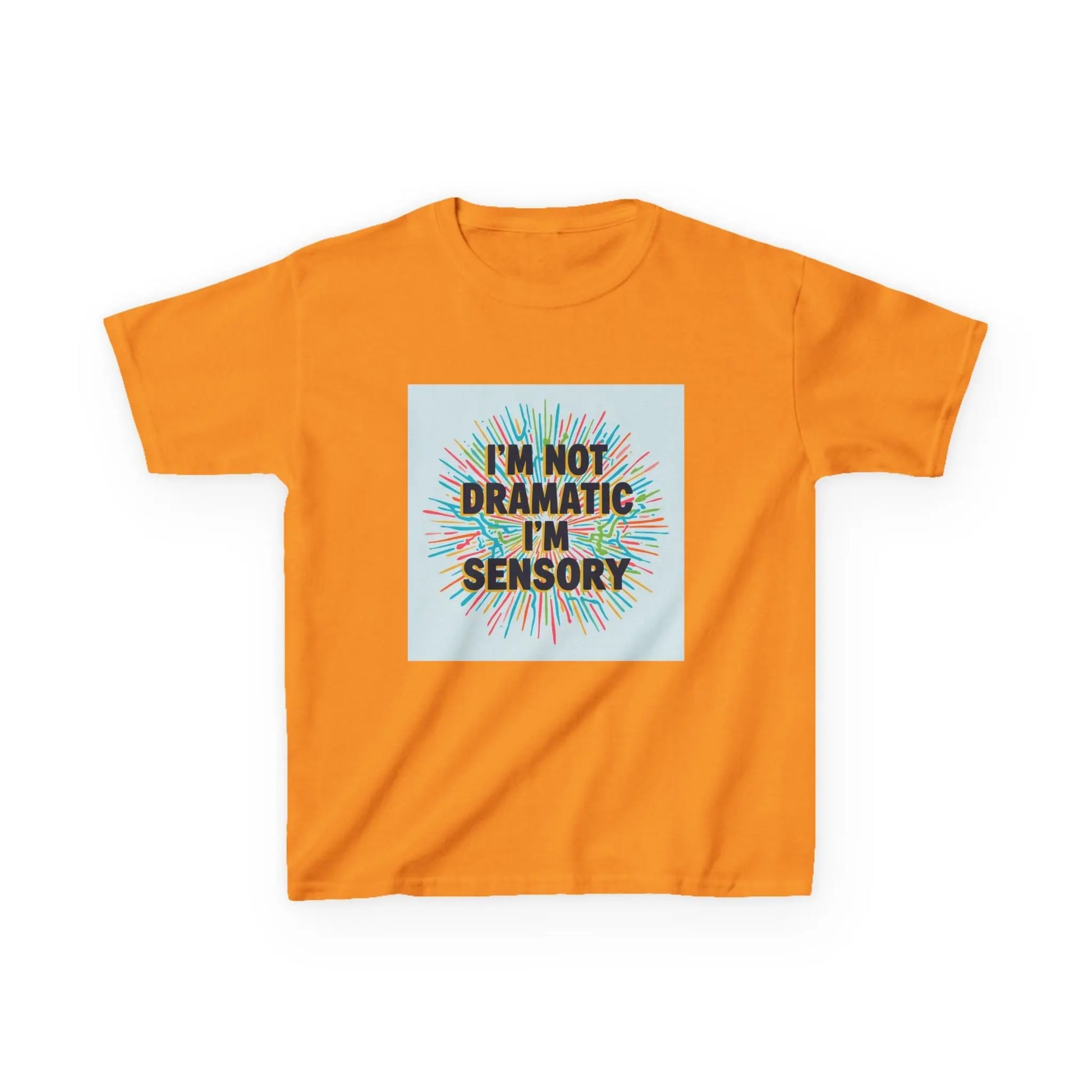 "I’m Not Dramatic I’m Sensory" - Kids Autism Awareness T-Shirt Printify