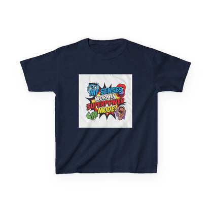 "My Senses Work In Superpower Mode" - Kids Autism Awareness T-Shirt Printify