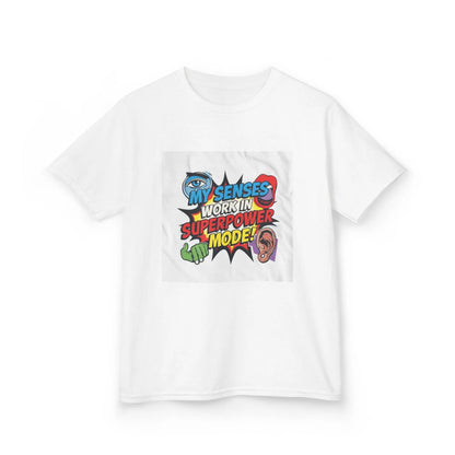 "My Senses Work In Superpower Mode" - Kids Autism Awareness T-Shirt Printify