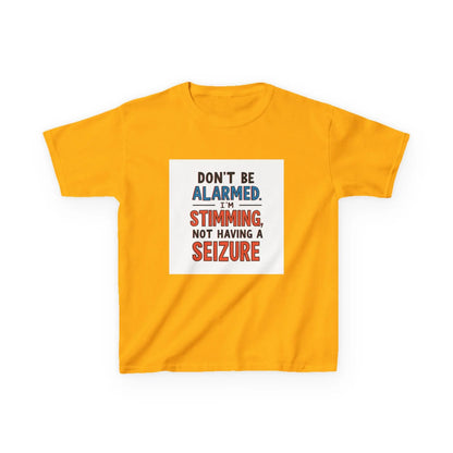 "Don't Be Alarmed: I'm Stimming, Not Having a Seizure" - Kids Autism Awareness T-Shirt Printify