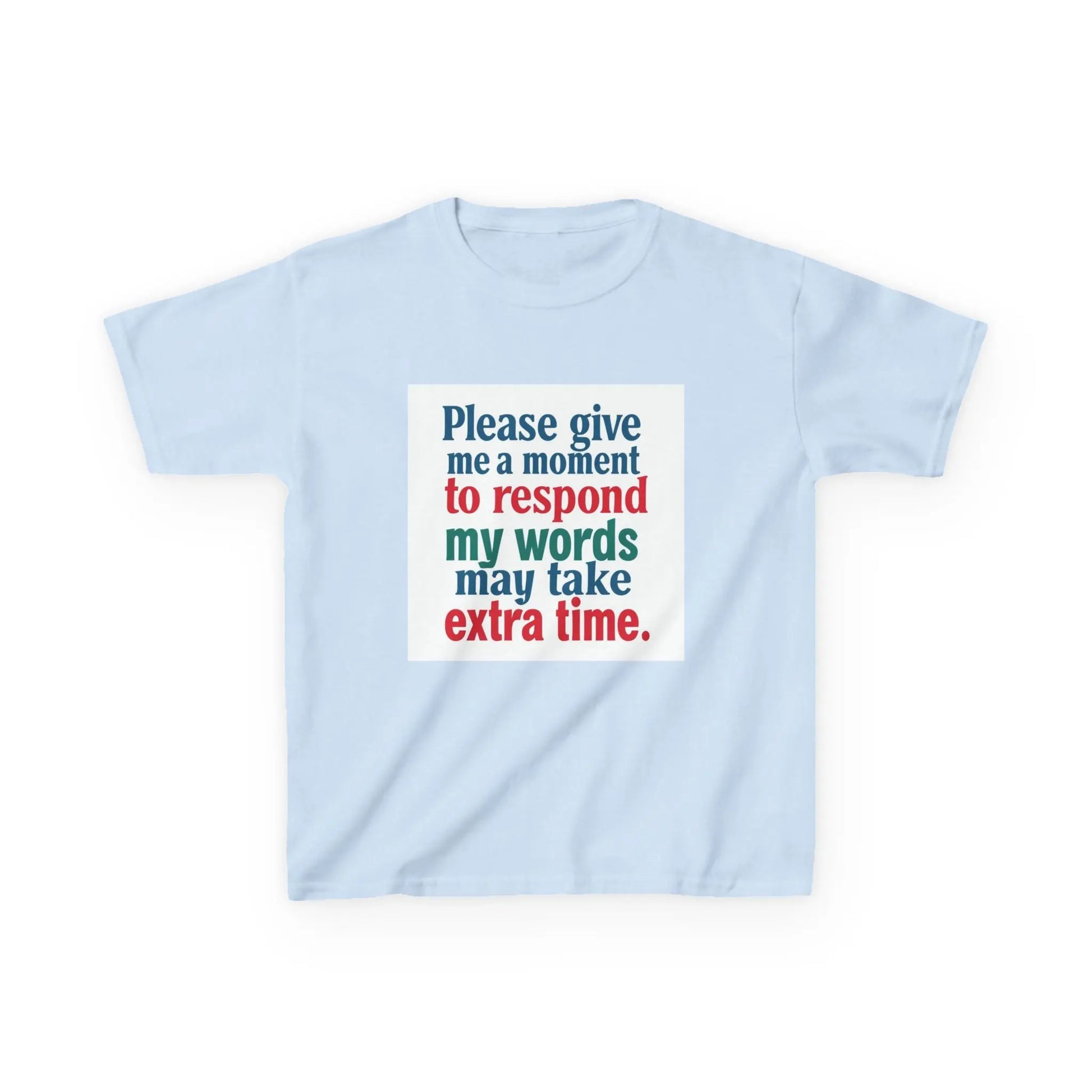 “Please give me a moment to respond” - Kids Autism Awareness T-Shirt Printify