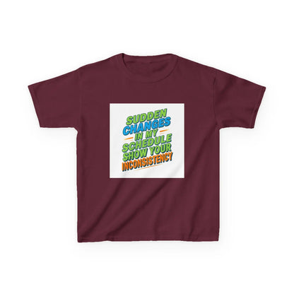 "Sudden Changes in My Schedule Show Your Inconsistency" - Kids Autism Awareness T-Shirt Printify