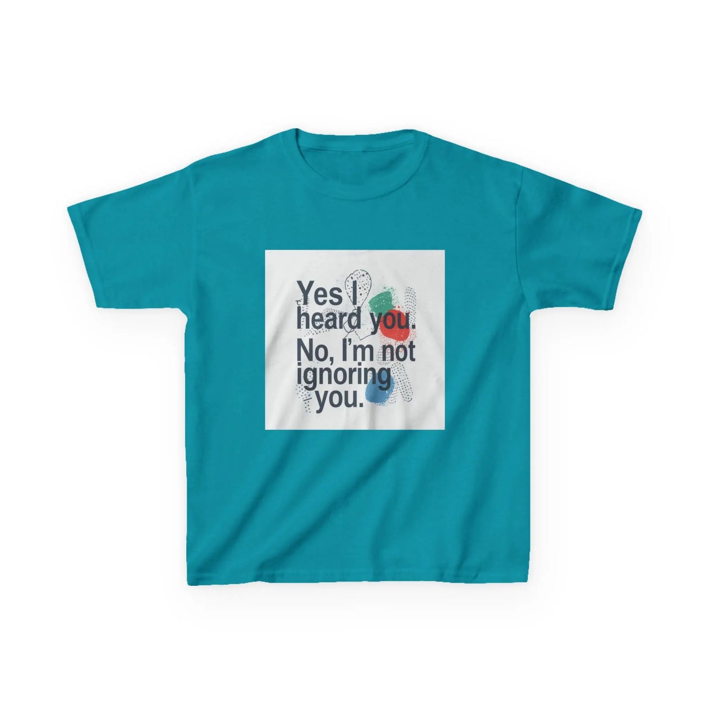 “Yes I heard you. No, I’m not ignoring you.” - Kids Autism Awareness T-Shirt Printify