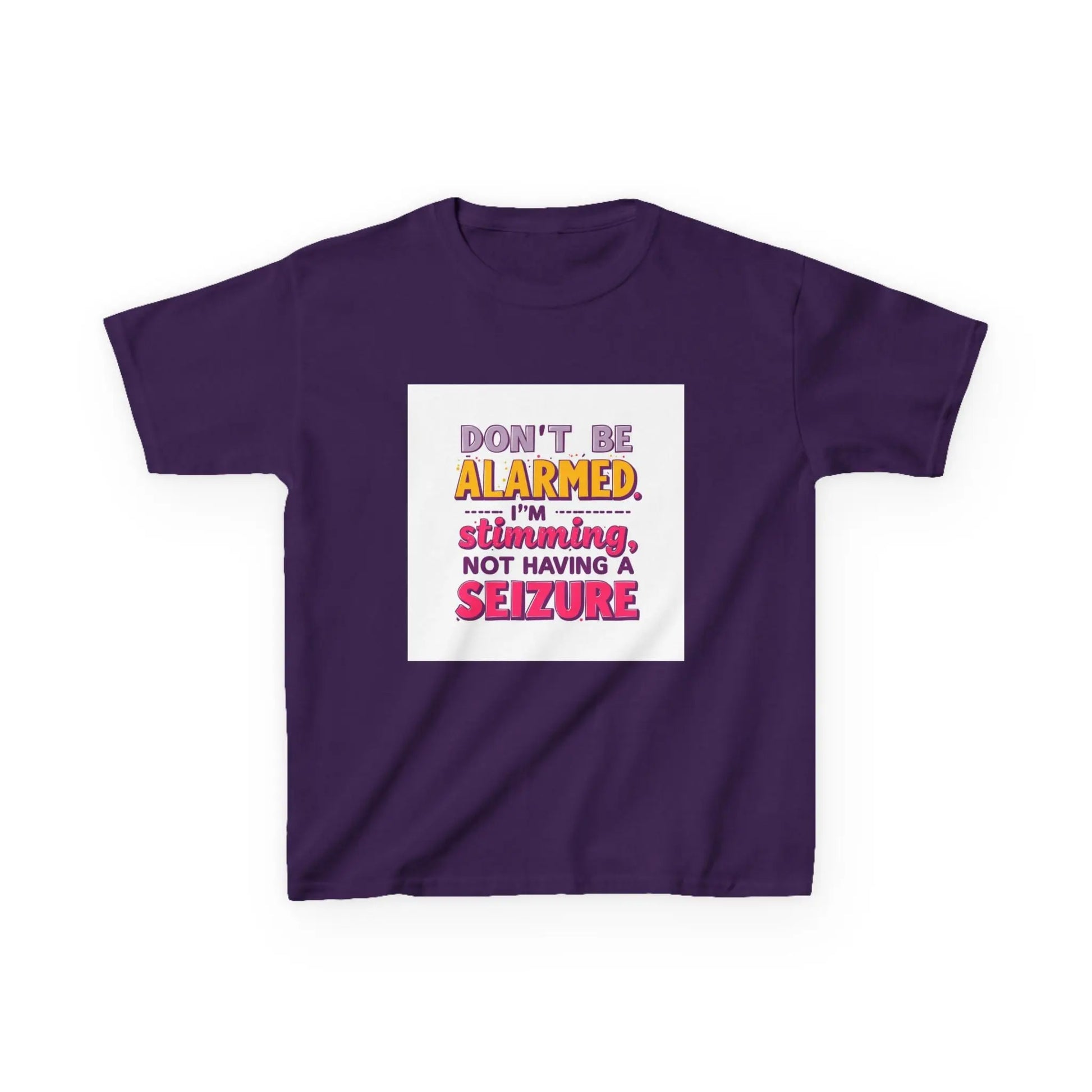 "Don't Be Alarmed I'm Stimulating Not Having a Seizure" - Kids Autism Awareness T-Shirt Printify