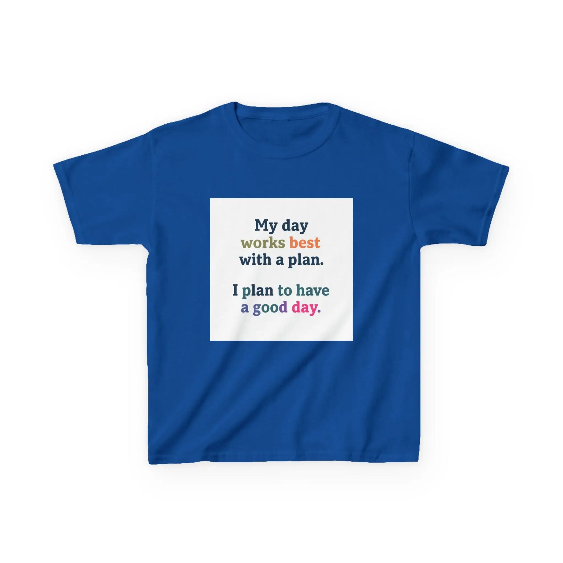 "My day works best with a plan. I plan to have a good day." - Kids Autism Awareness T-Shirt Printify