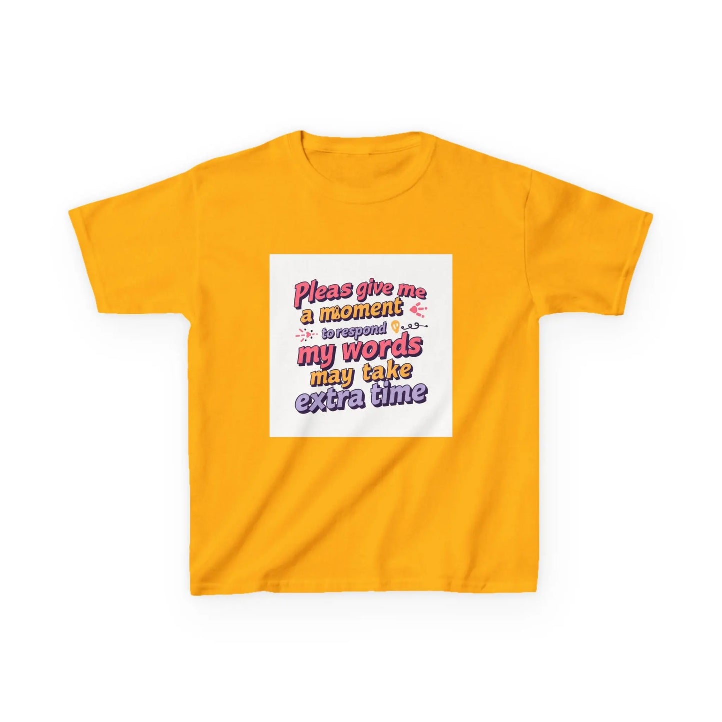 “Please Give Me a Moment, My Words May Take Extra Time”- Kids Autism Awareness T-Shirt Printify
