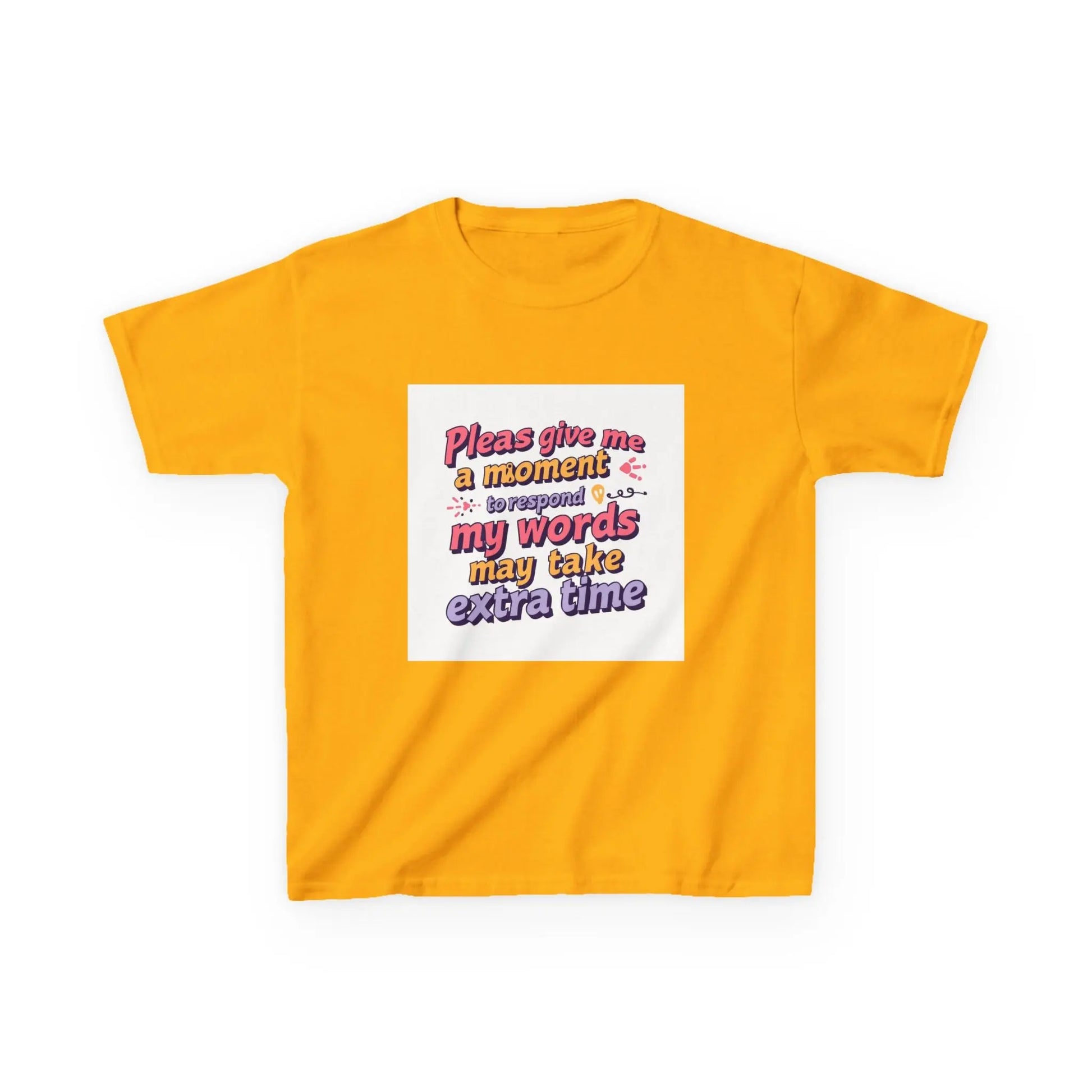 “Please Give Me a Moment, My Words May Take Extra Time”- Kids Autism Awareness T-Shirt Printify