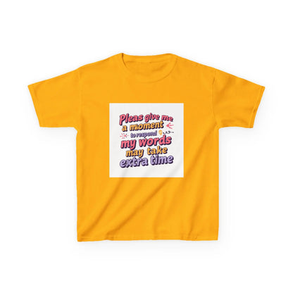 “Please Give Me a Moment, My Words May Take Extra Time”- Kids Autism Awareness T-Shirt Printify