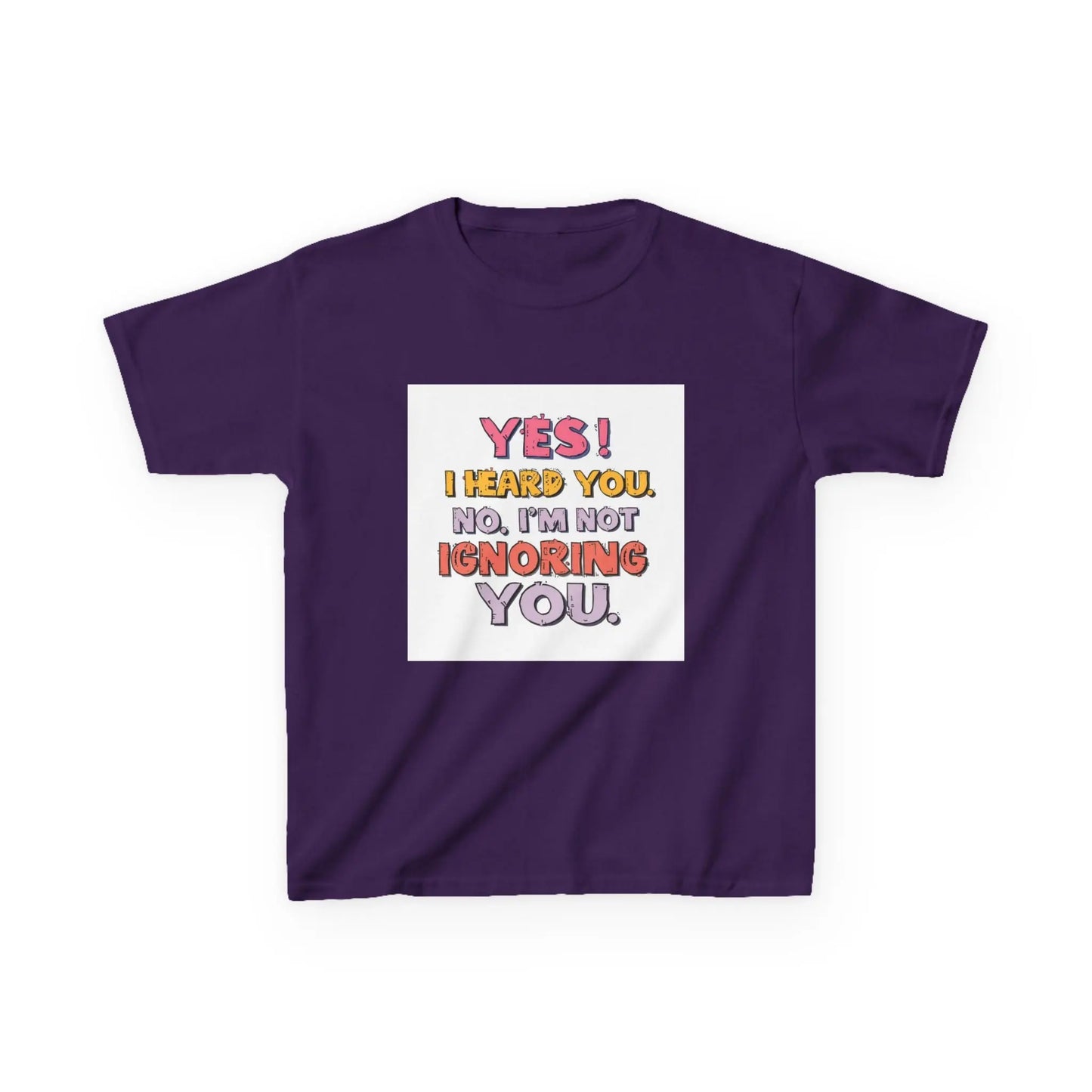 “Yes I Heard You. No, I’m Not Ignoring You.” - Kids Autism Awareness T-Shirt Printify