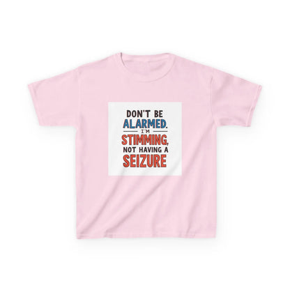 "Don't Be Alarmed: I'm Stimming, Not Having a Seizure" - Kids Autism Awareness T-Shirt Printify