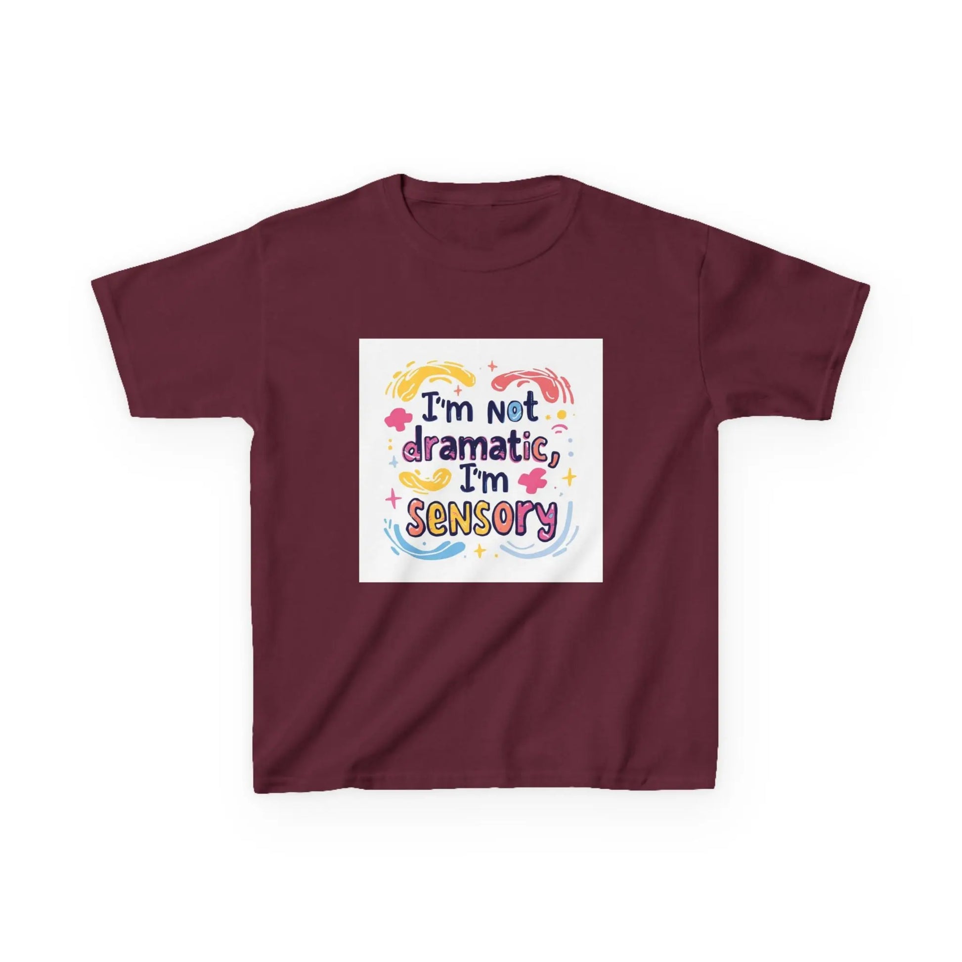 "I'm Not Dramatic, I'm Sensory" - Kids Autism Awareness T-Shirt Printify