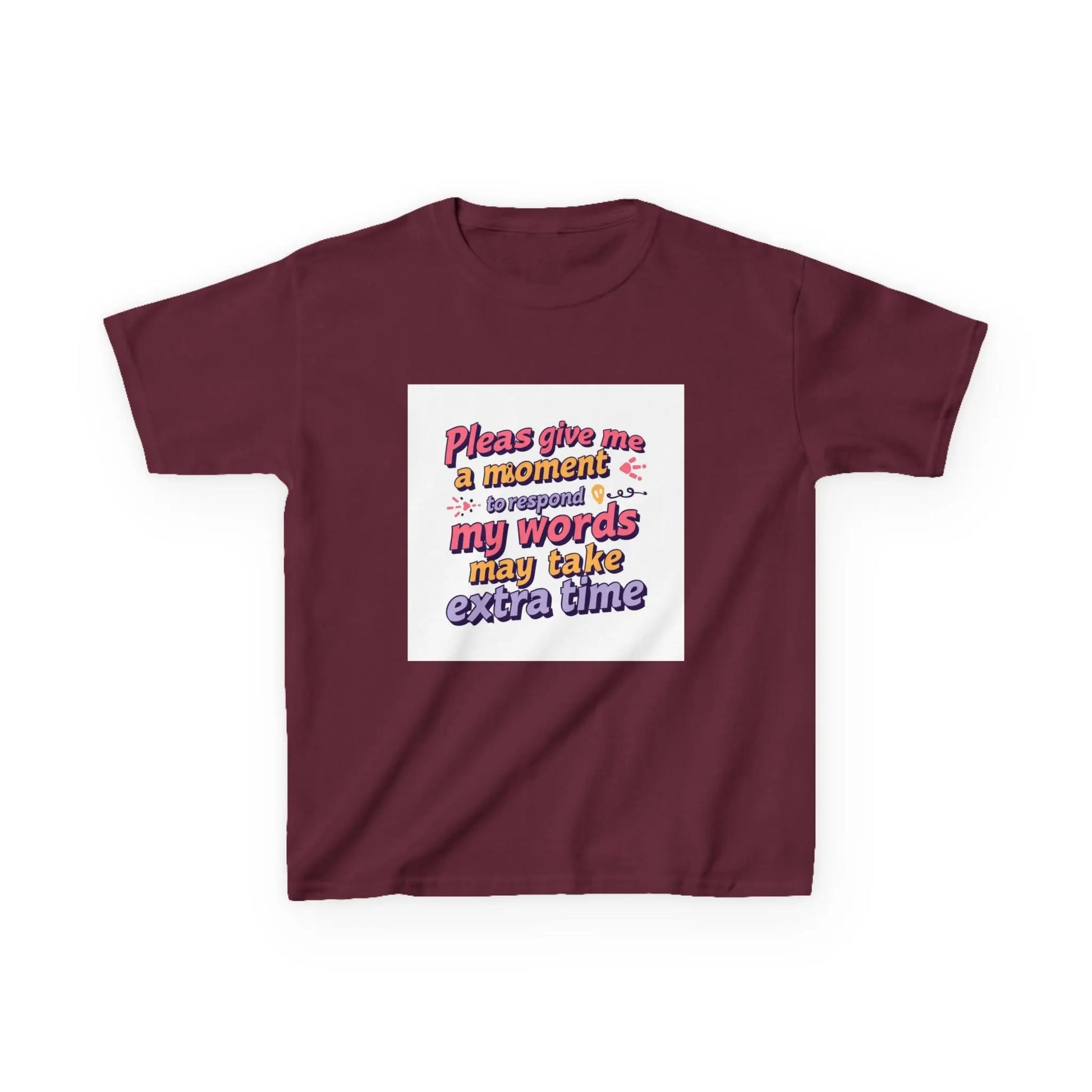 “Please Give Me a Moment, My Words May Take Extra Time”- Kids Autism Awareness T-Shirt Printify