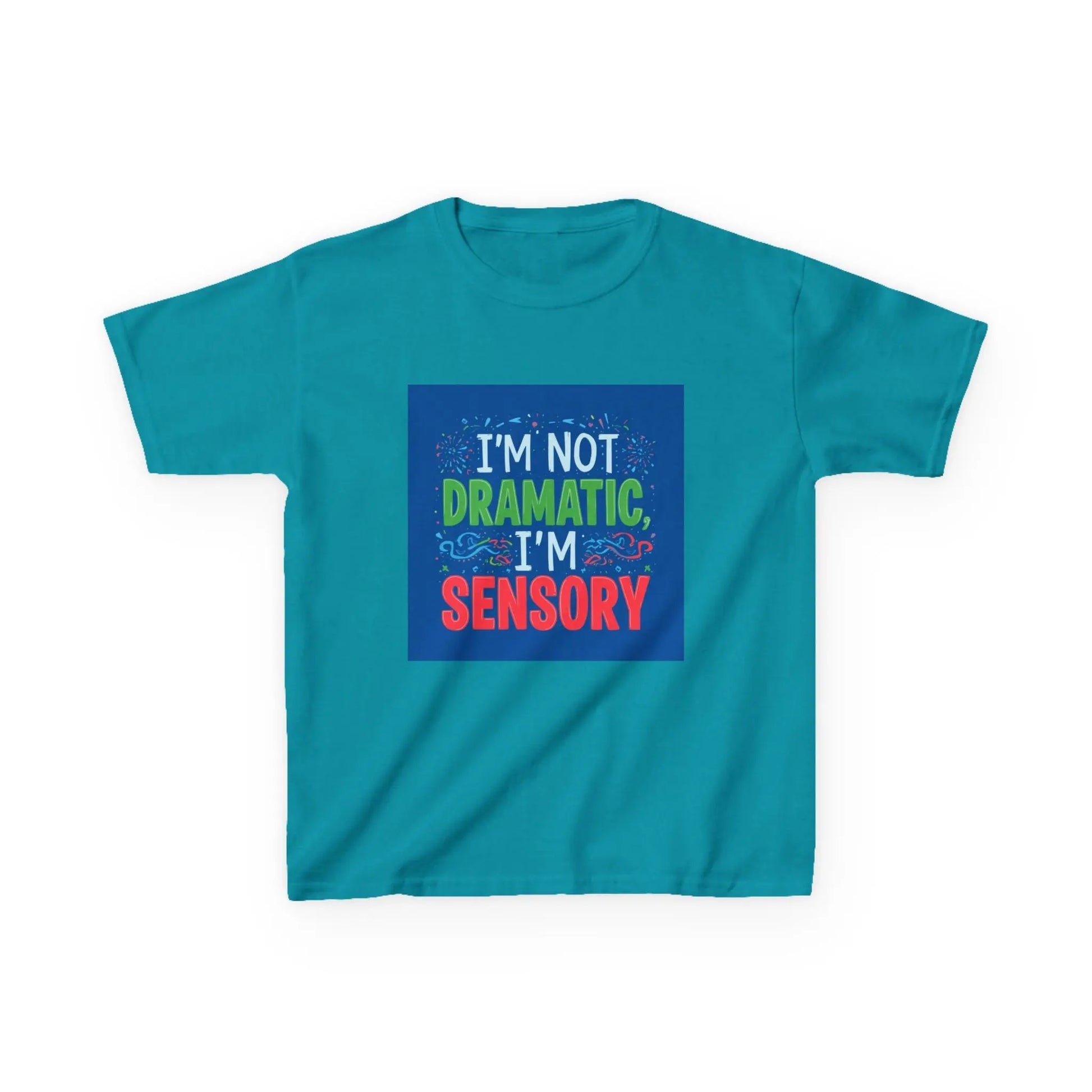 "I'm Not Dramatic, I'm Sensory" - Kids Autism Awareness T-Shirt Printify