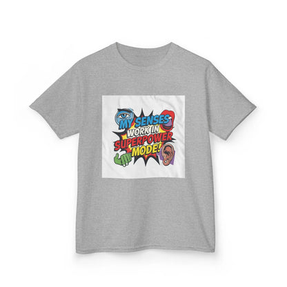 "My Senses Work In Superpower Mode" - Kids Autism Awareness T-Shirt Printify