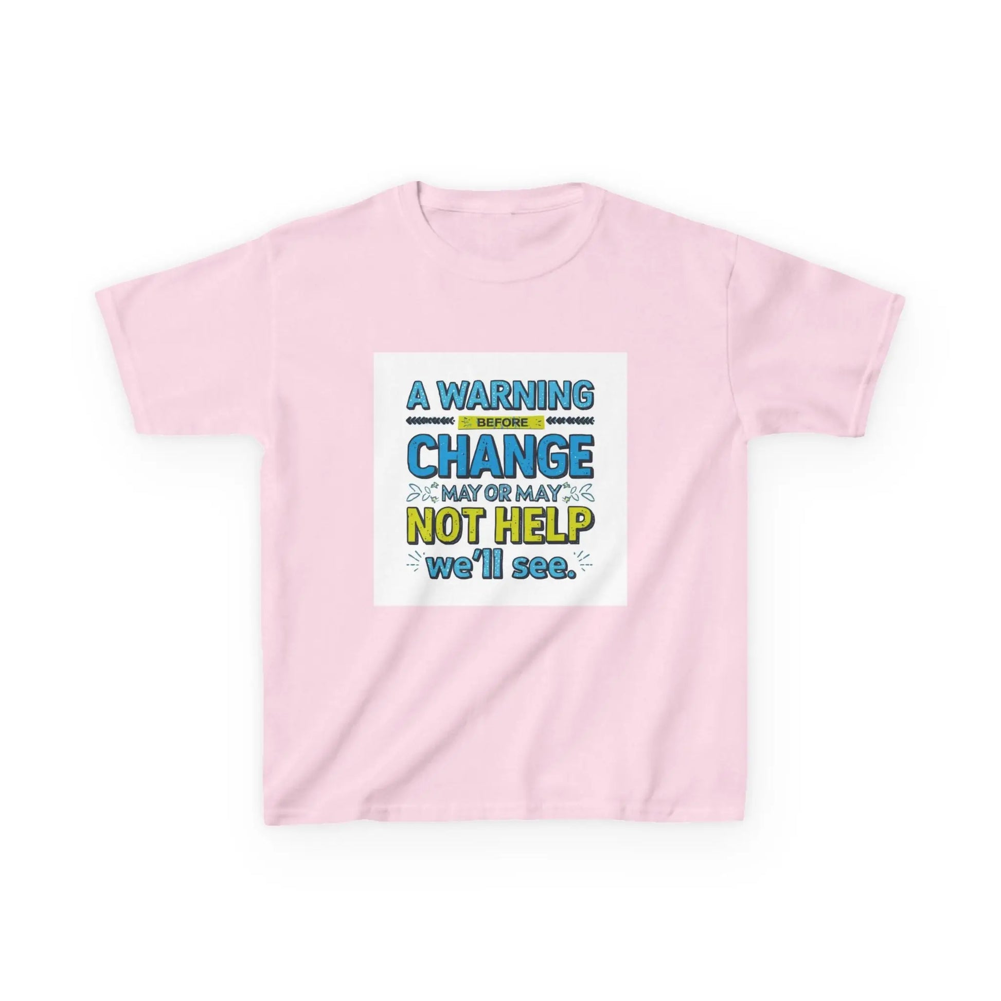 "A Warning Before Change May or May Not Help, We'll See" - Kids Autism Awareness T-Shirt Printify