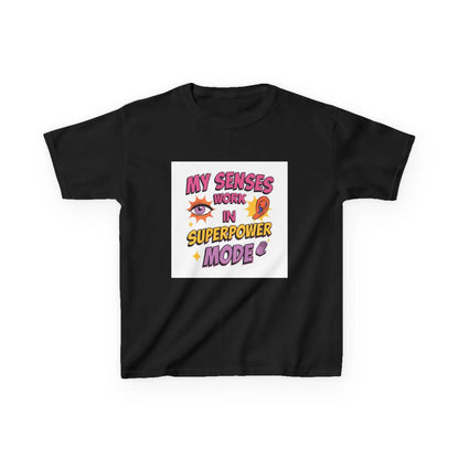 "My Senses Work in Superpower Mode" - Kids Autism Awareness T-Shirt Printify