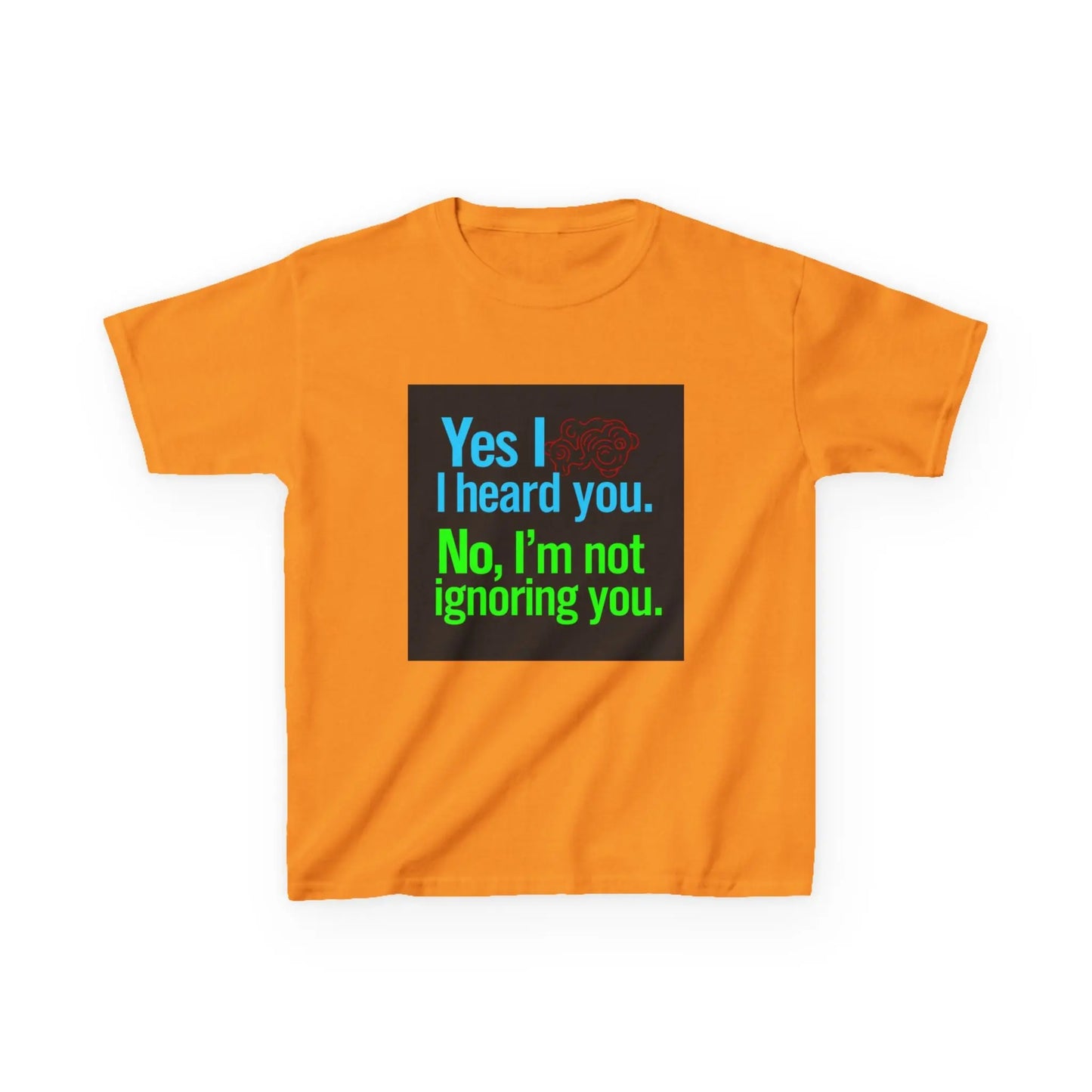 "Yes I heard you. No, I'm not ignoring you." - Kids Autism Awareness T-Shirt Printify