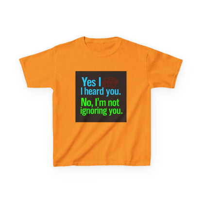"Yes I heard you. No, I'm not ignoring you." - Kids Autism Awareness T-Shirt Printify