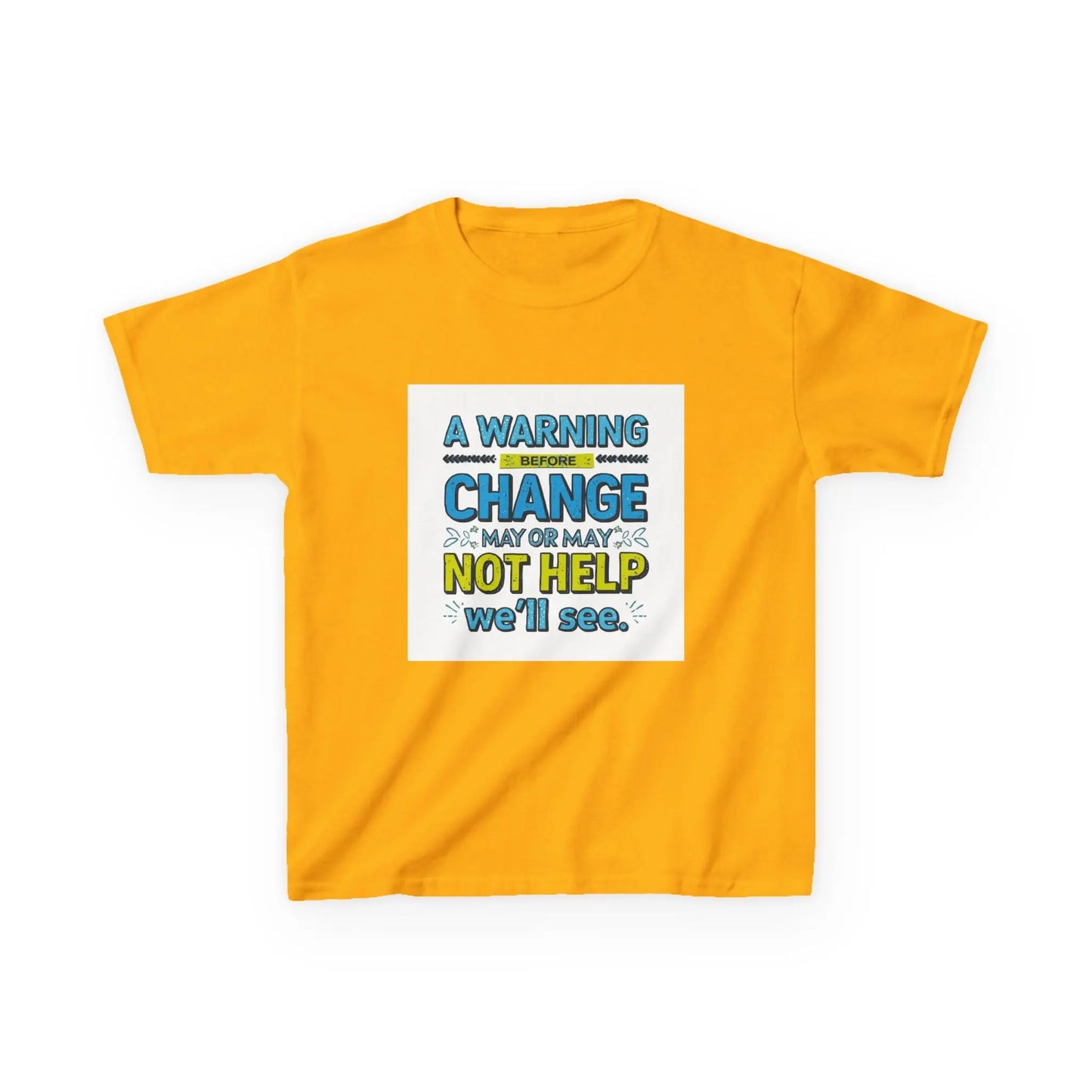 "A Warning Before Change May or May Not Help, We'll See" - Kids Autism Awareness T-Shirt Printify