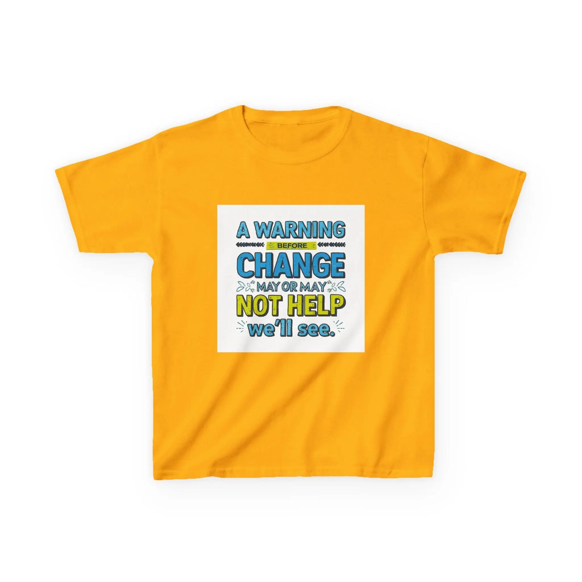 "A Warning Before Change May or May Not Help, We'll See" - Kids Autism Awareness T-Shirt Printify