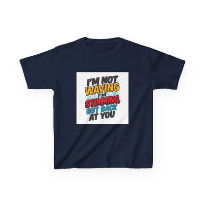“I’m Not Waving I’m Stimming, But Back At You” - Kids Autism Awareness T-Shirt Printify